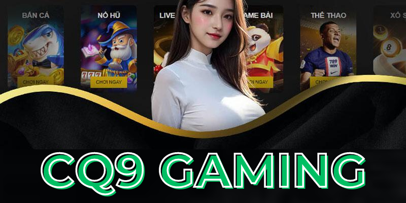 CQ9 Gaming - Siêu Phẩm Casino Online BK8