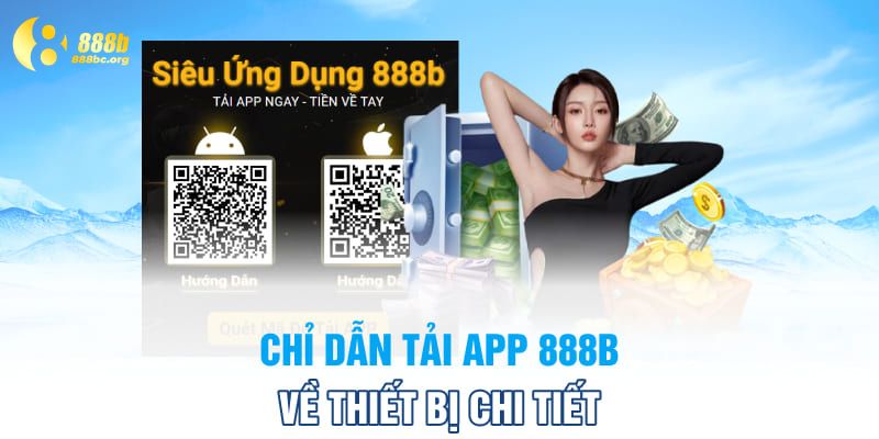 Chỉ dẫn tải app 888B về thiết bị chi tiết